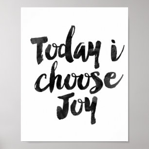 Today I Choose Joy Poster