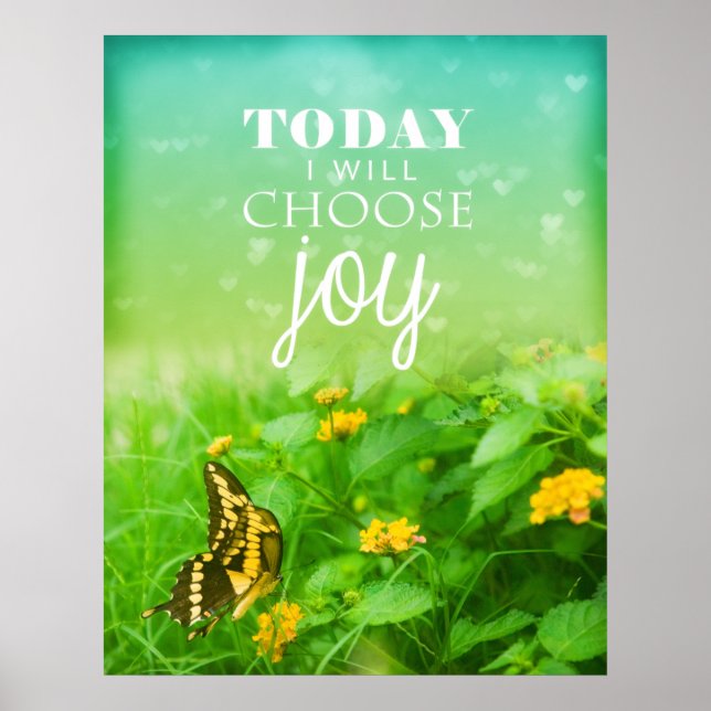 Today I Choose Joy Poster (Front)