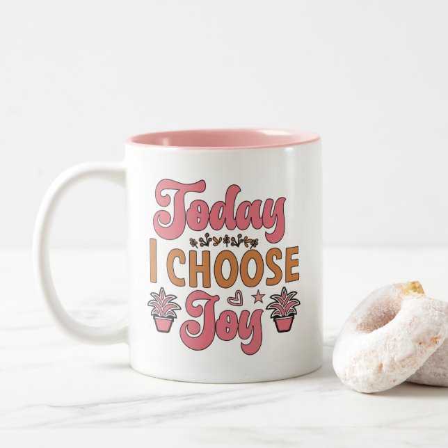 Today I Choose Joy Two-Tone Coffee Mug (With Donut)