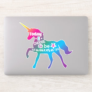 Today, I choose to be a unicorn