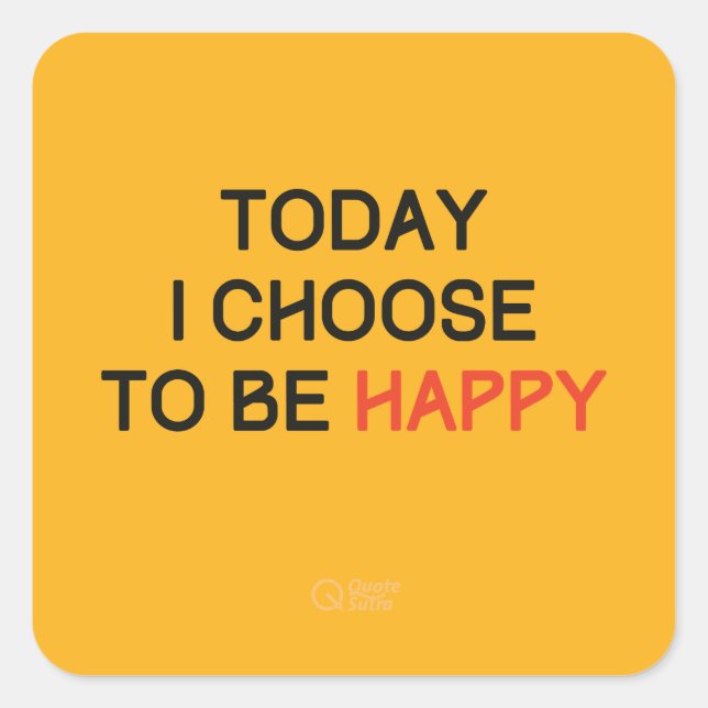 Today I Choose to be Happy Affirmation Sticker (Front)