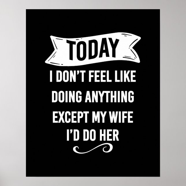Today I Don't Feel Like Doing Anything Except My Poster (Front)