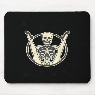 Today I Don't Feel Like Doing Anything Except My W Mouse Pad