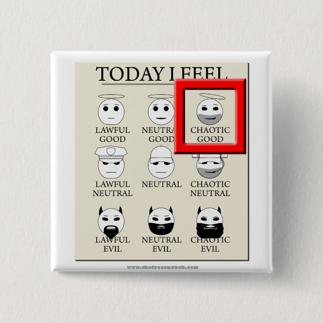 Today I Feel Chaotic Good 2 Inch Square Button (Front)