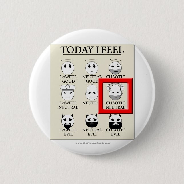 Today I Feel Chaotic Neutral 2 Inch Round Button (Front)