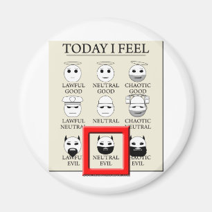 Today I Feel Neutral Evil Magnet