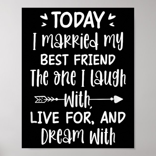 Today I Married My Best Friend Groom Bride Wedding Poster (Front)