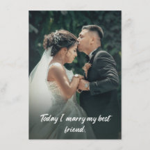 Today I marry my best friend.