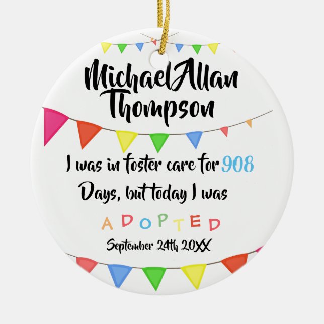 Today I was Adopted from Foster Care - Custom Name Ceramic Ornament (Front)