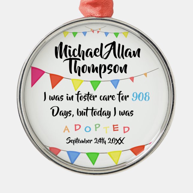 Today I was Adopted from Foster Care - Custom Name Metal Ornament (Front)