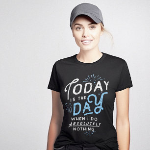 Today I Will Do Absolutely Nothing Vintage Funny T-Shirt