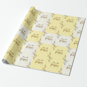 Today, I will forgive as Christ forgives me. Wrapping Paper