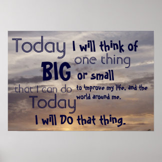 "Today I will..." Motivational Poster