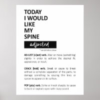 Today I would, Chiropractic Poster, Chiropractor,