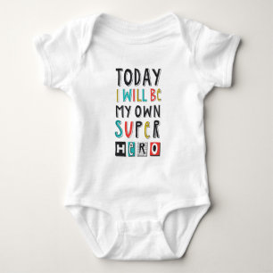 Today I'll Be My Own Super Hero Baby Bodysuit