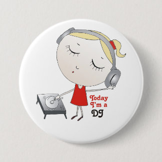 Today I'm a DJ 3 Inch Round Button