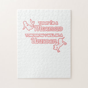 Today I'm A Mermaid Tomorrow I Will Be A Unicorn Jigsaw Puzzle