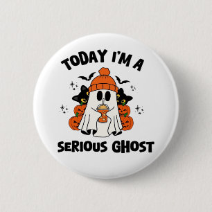 TODAY I'M A SERIOUS GHOST COFFEE PUMPKIN HALLOWEEN 2 INCH ROUND BUTTON