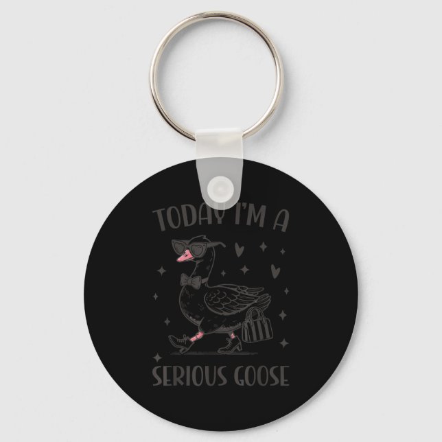 Today I'm A Serious Goose Funny Cowboy Goose  Keychain (Front)