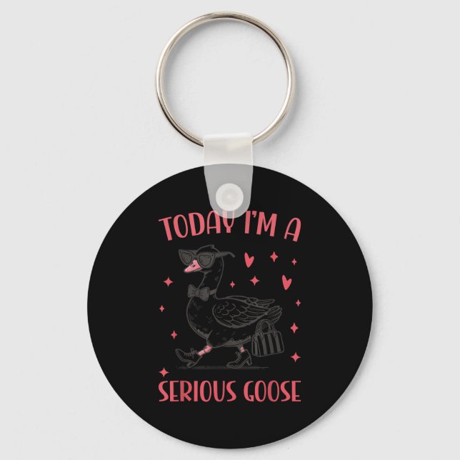 Today I'm A Serious Goose Funny Cowboy Goose  Keychain (Front)