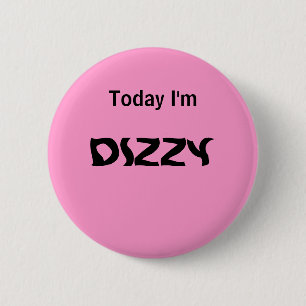 Today I'm DIZZY - a MOOD button