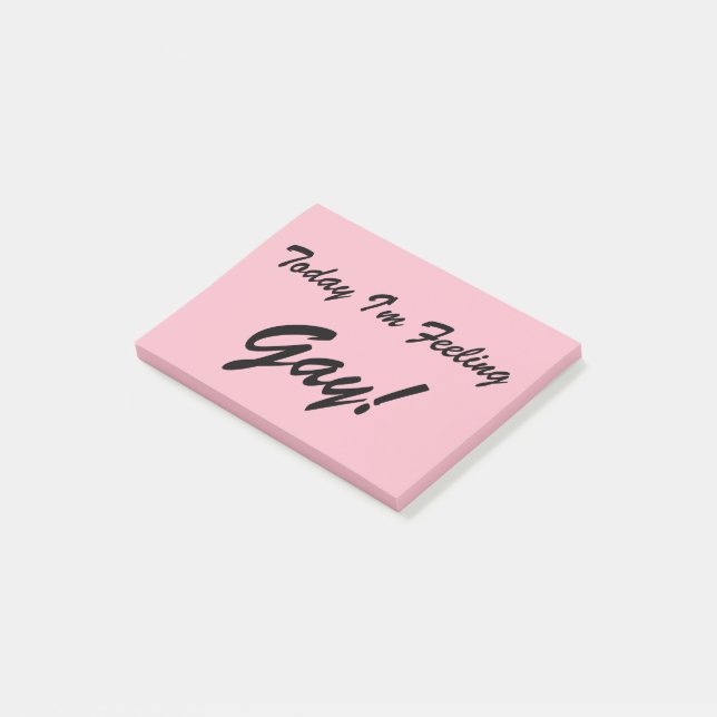 Today I'm Feeling Gay Post-it Notes (Angled)
