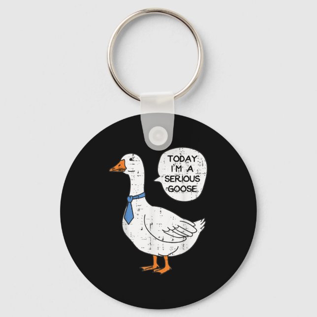 Today Im Serious Goose Necktie Funny Work Meme Men Keychain (Front)