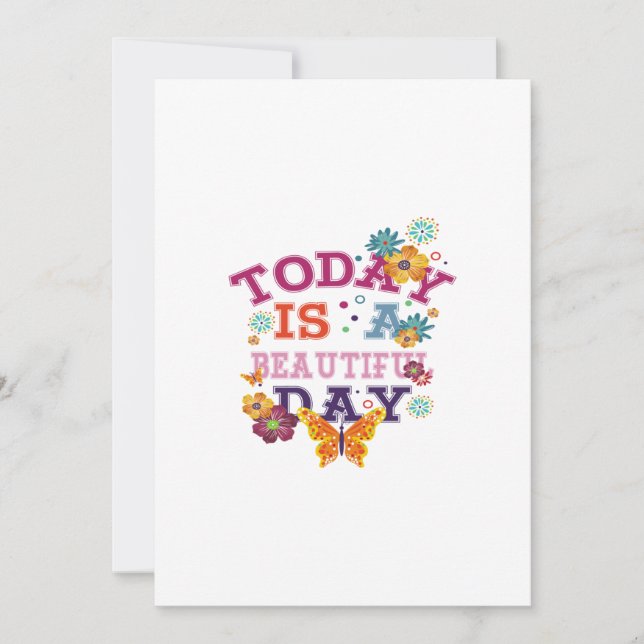 today is a beautiful day invitation (Front)