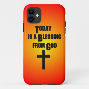 Today is a Blessing From God iPhone 11 Case