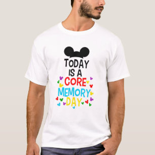 Today Is A Core Memory Day For Men Women Kid T-Shirt