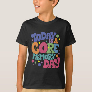 Today Is A-core Memory Day Funny Emotions Out T-Shirt