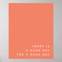 Today is a Good Day | Coral Trendy Modern Quote