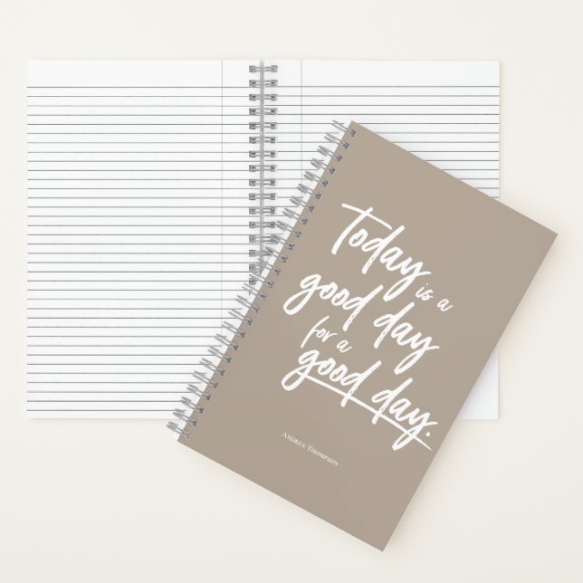 Today is a good day for a good day custom notebook (Inside)