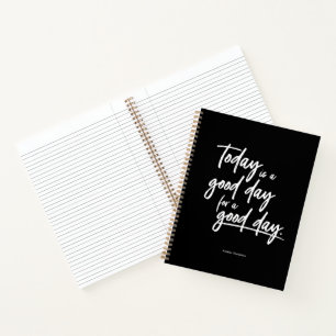 Today Is a Good Day for a Good Day Personalized  Notebook