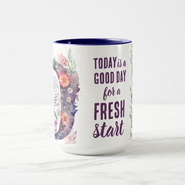 Today is a Good Day Fresh Start Motivational Quote Mug (Center)