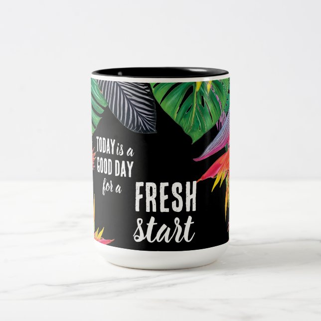 Today is a Good Day Fresh Start Motivational Quote Two-Tone Coffee Mug (Center)