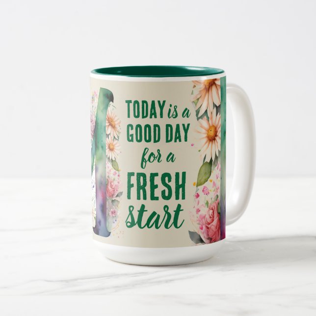 Today is a Good Day Fresh Start Motivational Quote Two-Tone Coffee Mug (Front Right)