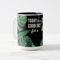 Today is a Good Day Fresh Start Motivational Quote
