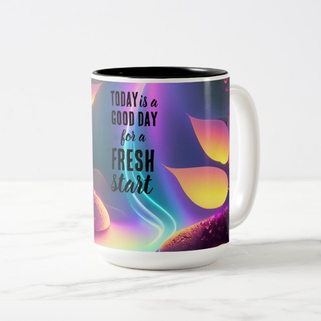 Today is a Good Day Fresh Start Motivational Quote Two-Tone Coffee Mug (Front Right)