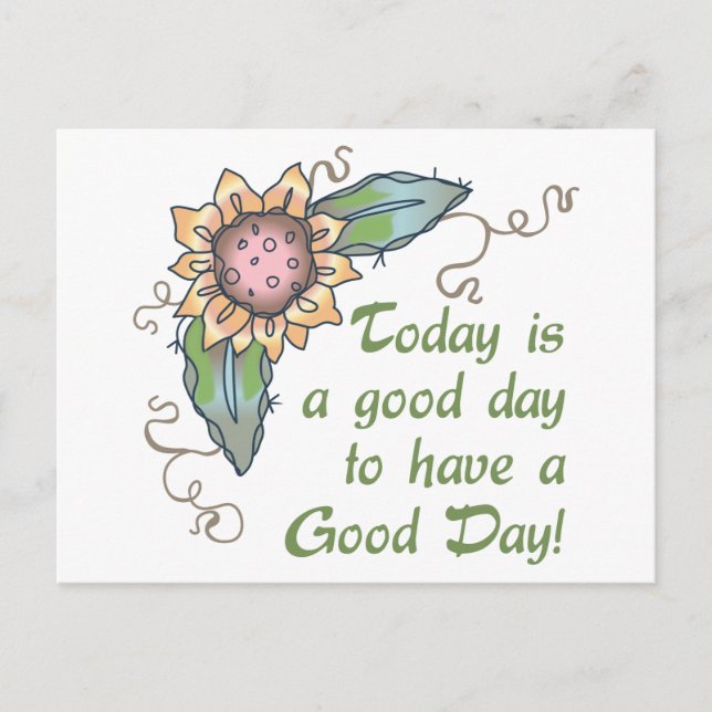 Today is a Good Day Postcard (Front)