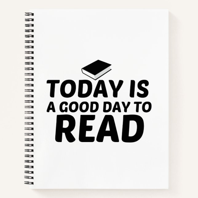 TODAY IS A GOOD DAY TO READ NOTEBOOK (Front)