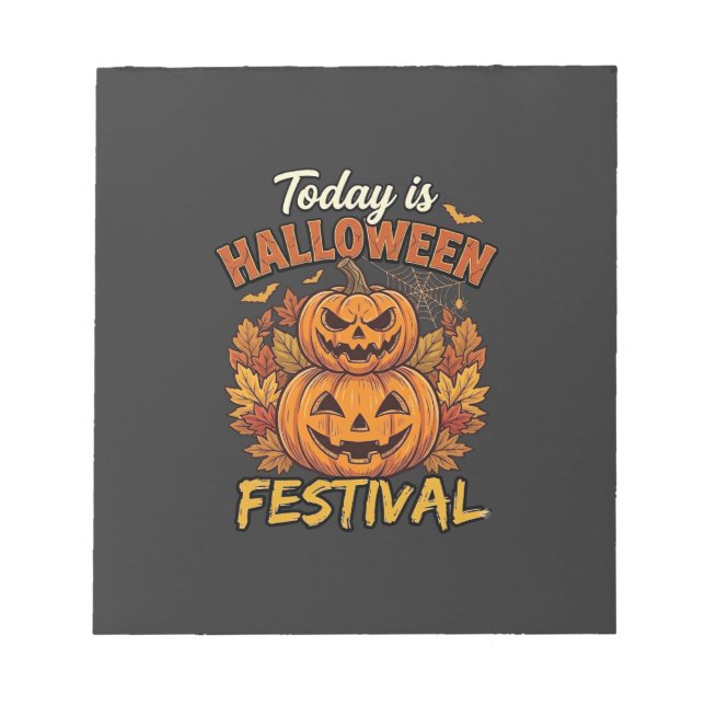 Today Is Halloween Festival Stacked Pumpkins Spide Notepad (Front)