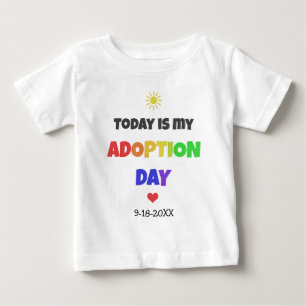 Today is my Adoption Day Bright Dated Shirt