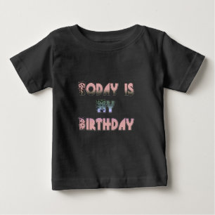 Today is My Birthday Art Print Baby T-Shirt