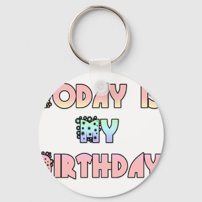 Today is My Birthday Art Print Keychain (Front)