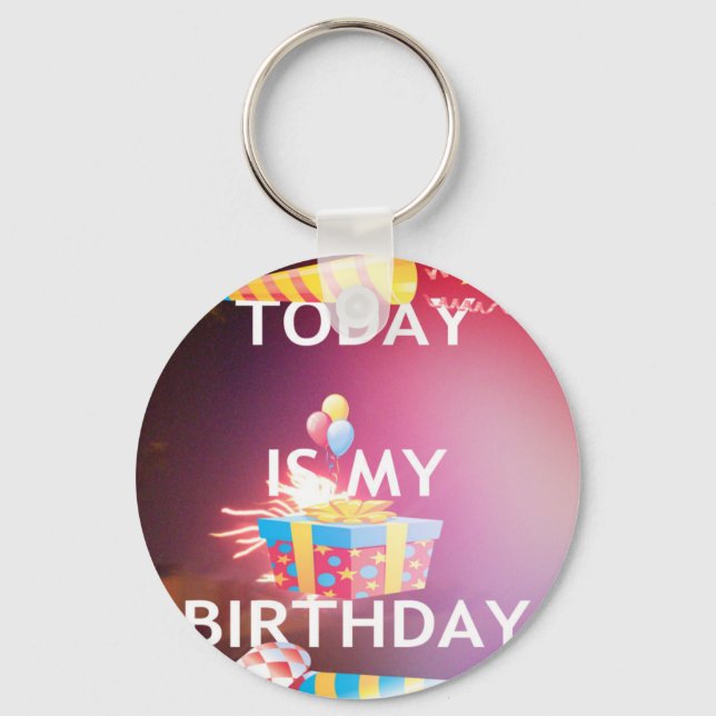 Today is My Birthday Art Print Keychain (Front)