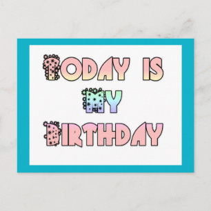 Today is My Birthday Art Print Postcard