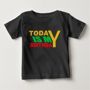 Today is my birthday baby T-Shirt