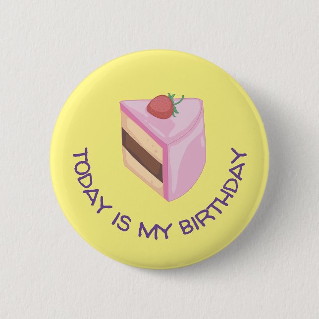 Today Is My Birthday Cake Slice Round  2 Inch Round Button (Front)