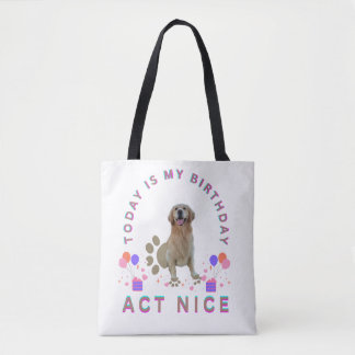 Today is my birthday tote bag